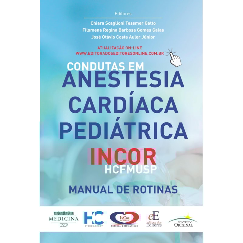 CONDUTAS EM ANESTESIA CARDÍACA PEDIÁTRICA INCOR - HCFMUSP: MANUAL DE ROTINAS
