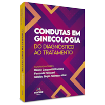 CONDUTAS EM GINECOLOGIA: DO DIAGNÓSTICO AO TRATAMENTO