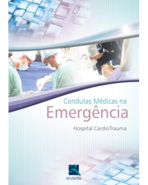 Condutas médicas na emergência: Hospital CardioTrauma