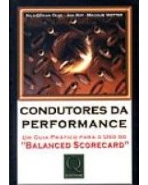 CONDUTORES DA PERFORMANCE - UM GUIA PRATICO PARA O...