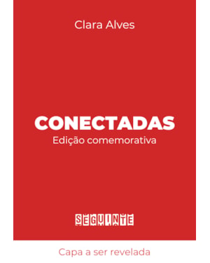 CONECTADAS (EDIÇÃO COMEMORATIVA - COM CAPÍTULO INÉDITO)