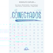 CONECTADOS: LIDERANDO A NOVA GERAÇÃO DA ERA DIGITAL