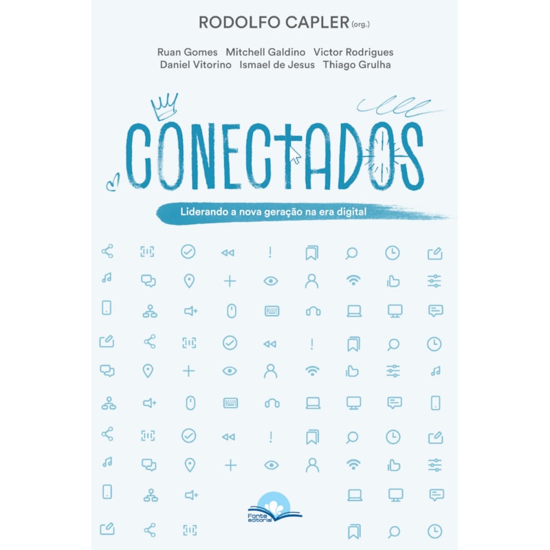 CONECTADOS: LIDERANDO A NOVA GERAÇÃO DA ERA DIGITAL