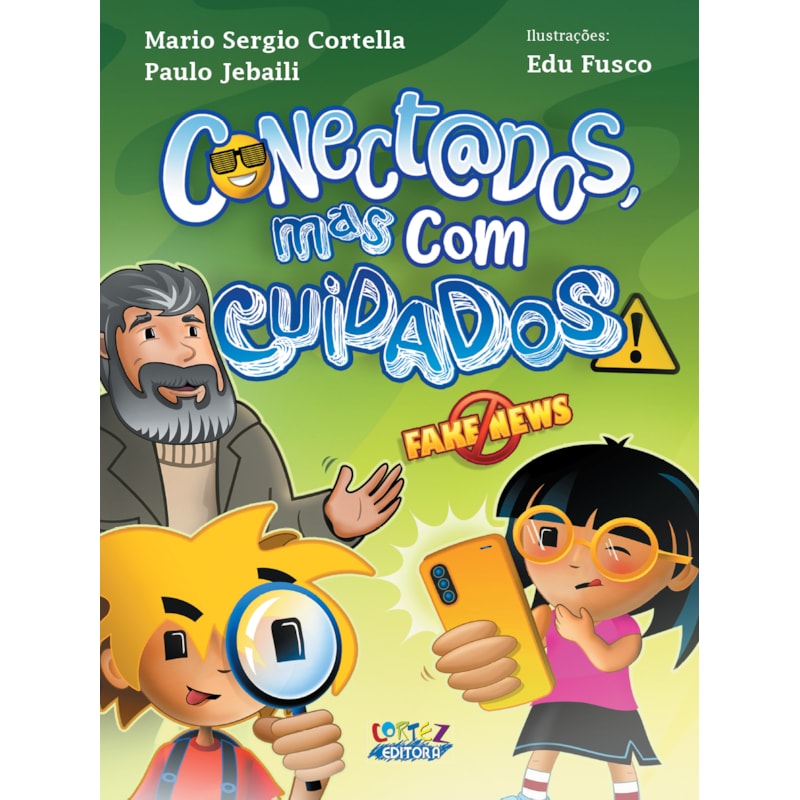 CONECTADOS, MAS COM CUIDADOS!