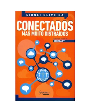 CONECTADOS MAS MUITO DISTRAIDOS - 1ª