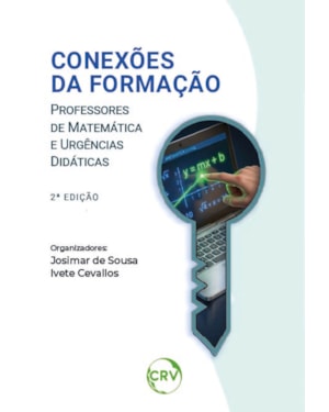 CONEXÕES DA FORMAÇÃO: PROFESSORES DE MATEMÁTICA E URGÊNCIAS DIDÁTICAS 2ª ED.