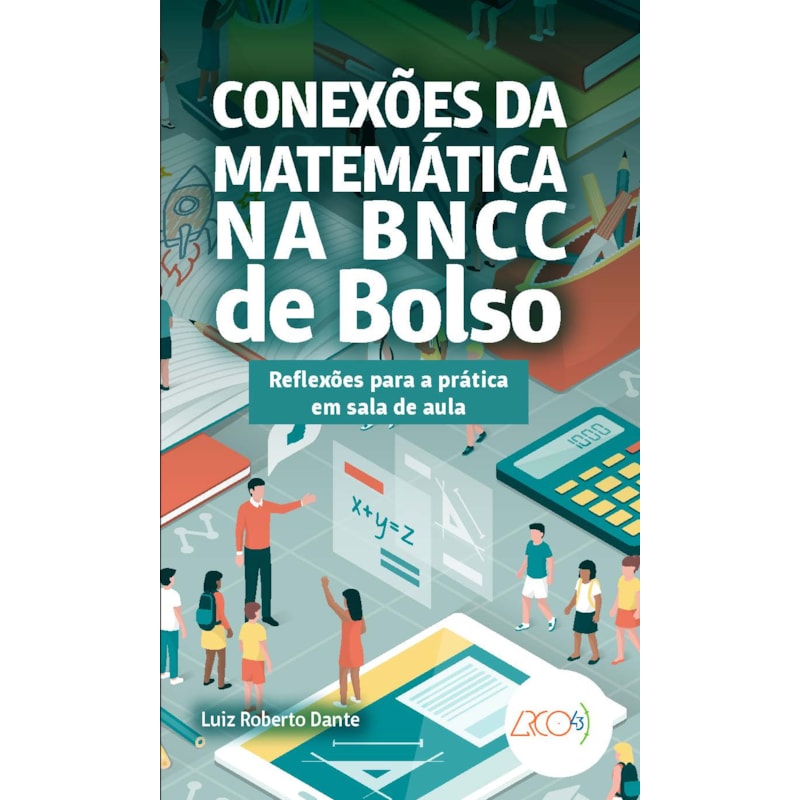 CONEXÕES DA MATEMÁTICA NA BNCC DE BOLSO: REFLEXÕES PARA A PRÁTICA EM SALA DE AULA