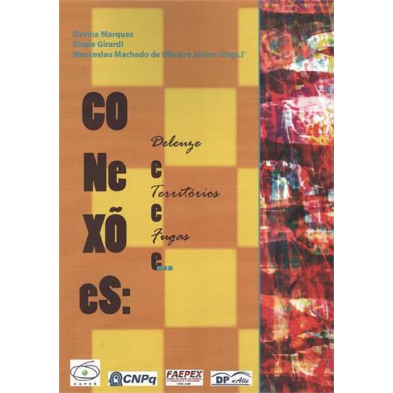 CONEXÕES - DELEUZE E TERRITORIOS E FUGAS E... 