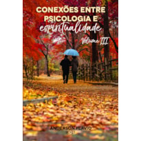 Conexões entre Psicologia e Espiritualidade