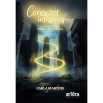 CONEXÕES INVISÍVEIS