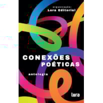 CONEXÕES POÉTICAS: ANTOLOGIA
