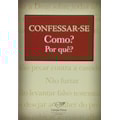 CONFESSAR SE COMO POR QUE