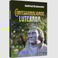 CONFESSIONALIDADE LUTERANA