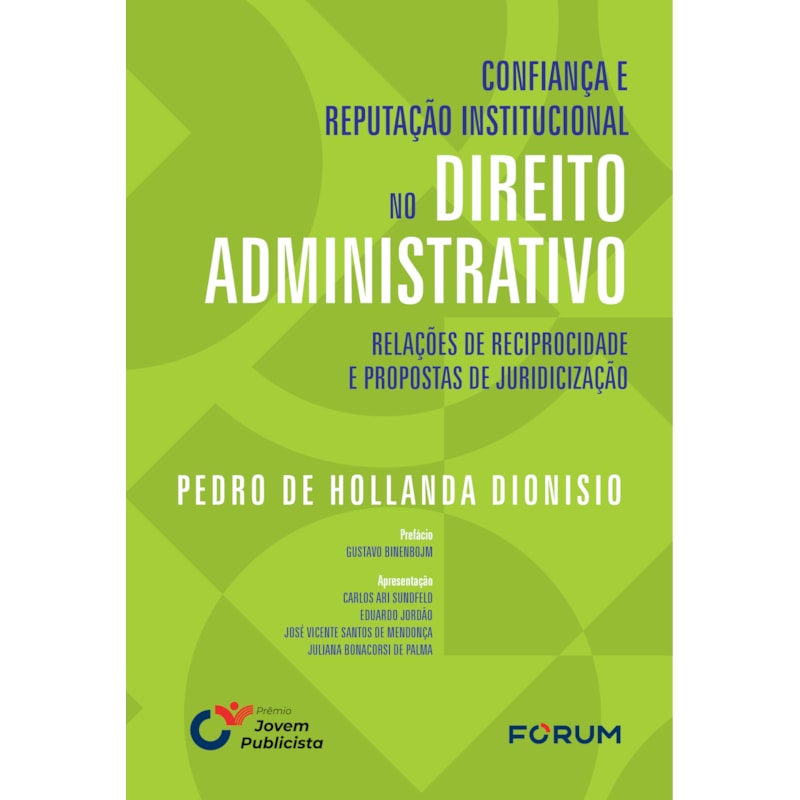 Confiança e reputação institucional no direito administrativo: relações de reciprocidade e propostas de juridicização