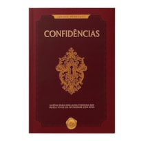 CONFIDÊNCIAIS - CARTAS PARA UMA ALMA FEMININA QUE BUSCA VIVER EM INTIMIDADE COM DEUS