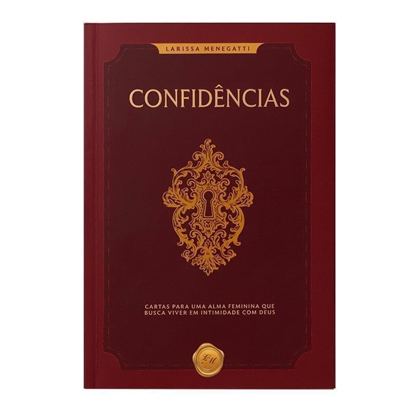 CONFIDÊNCIAIS - CARTAS PARA UMA ALMA FEMININA QUE BUSCA VIVER EM INTIMIDADE COM DEUS