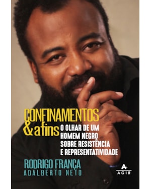 CONFINAMENTOS & AFINS: O OLHAR DE UM HOMEM NEGRO SOBRE RESISTÊNCIA E REPRESENTATIVIDADE