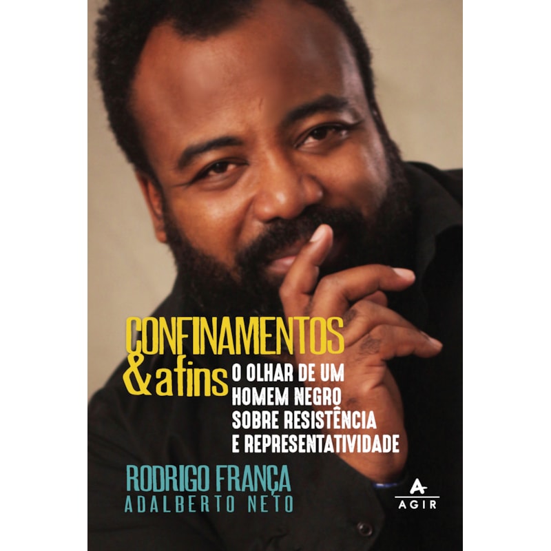CONFINAMENTOS & AFINS: O OLHAR DE UM HOMEM NEGRO SOBRE RESISTÊNCIA E REPRESENTATIVIDADE