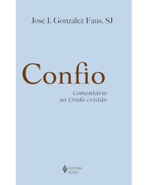 CONFIO - COMENTÁRIO AO CREDO CRISTÃO