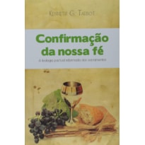 CONFIRMAÇÃO DE NOSSA FÉ