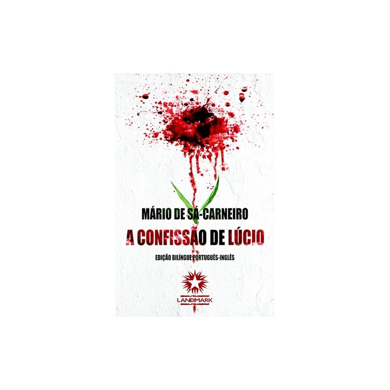 CONFISSÃO DE LÚCIO, A - LUCIO'S CONFESSION - EDIÇÃO BILÍNGUE PORTUGUÊS/ INGLÊS