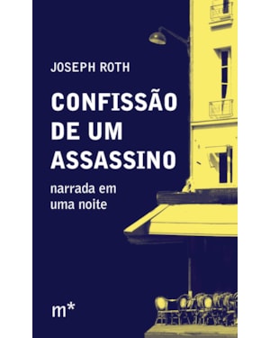 CONFISSÃO DE UM ASSASSINO: NARRADA EM UMA NOITE