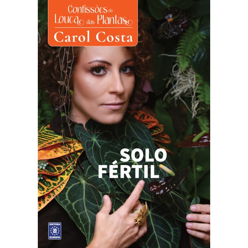 CONFISSÕES DA LOUCA DAS PLANTAS - SOLO FÉRTIL