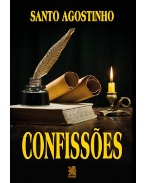 CONFISSÕES DE SANTO AGOSTINHO