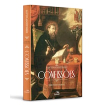 CONFISSÕES DE SANTO AGOSTINHO - CLÁSSICO CRISTÃO, FILOSÓFICO E ESPIRITUAL - ACOMPANHA PÔSTER E CARD COLECIONÁVEL