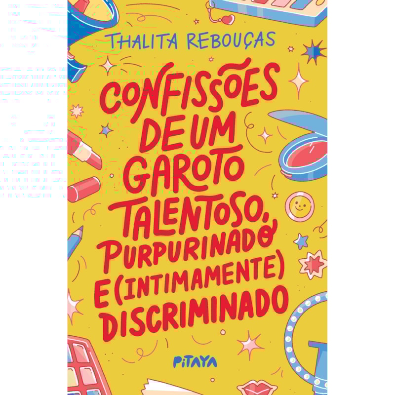 CONFISSÕES DE UM GAROTO TALENTOSO, PURPURINADO E (INTIMAMENTE) DISCRIMINADO