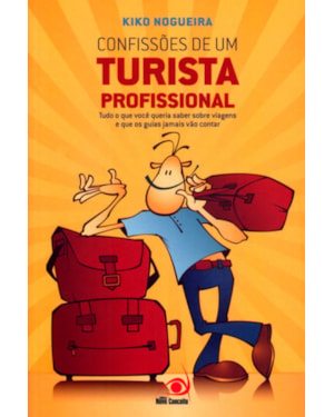 CONFISSÕES DE UM TURISTA PROFISSIONAL