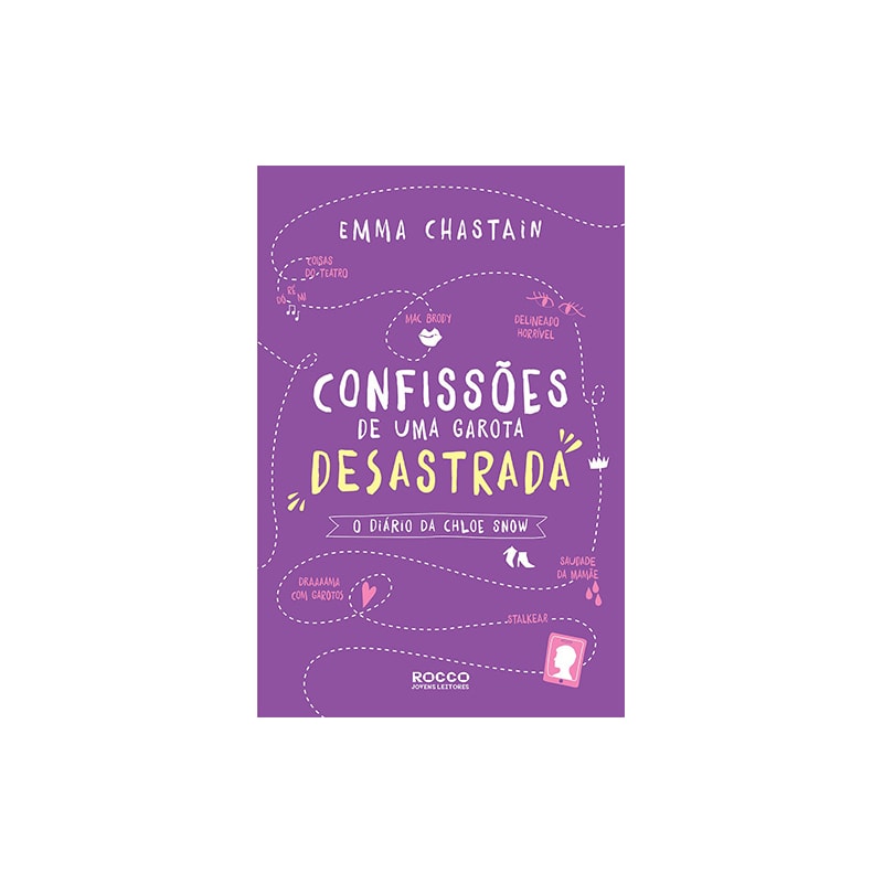 CONFISSÕES DE UMA GAROTA DESASTRADA