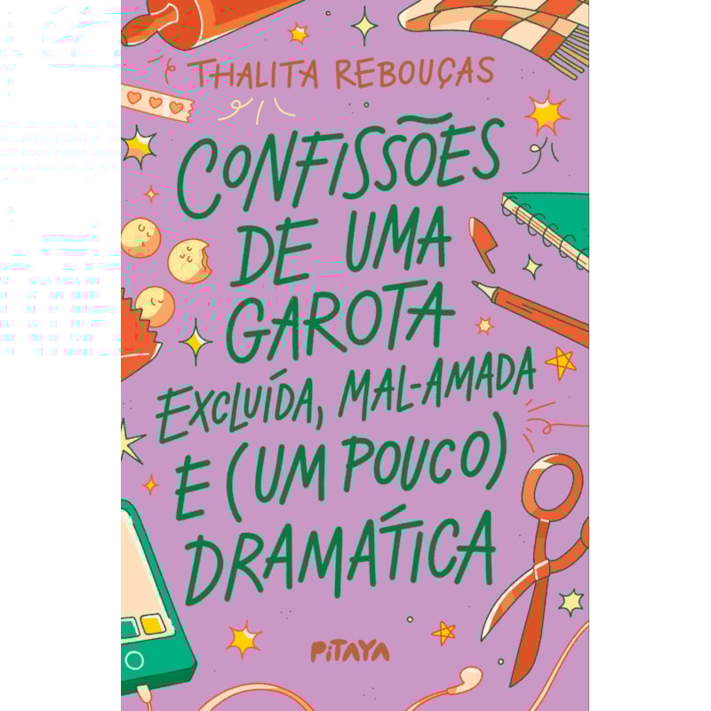 CONFISSÕES DE UMA GAROTA EXCLUÍDA, MAL-AMADA E (UM POUCO) DRAMÁTICA