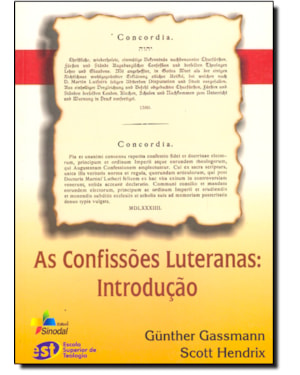 CONFISSOES LUTERANAS, AS - INTRODUCAO - 1ª