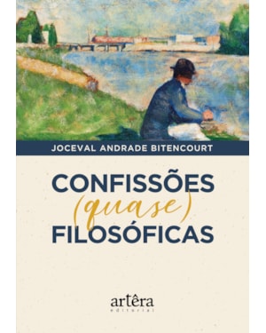 CONFISSÕES (QUASE) FILOSÓFICAS