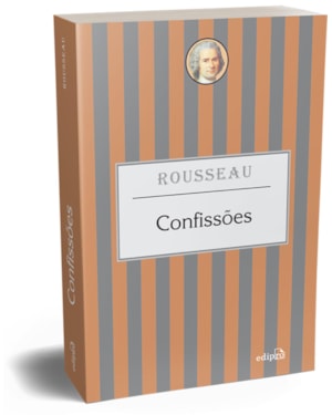 CONFISSÕES - ROUSSEAU