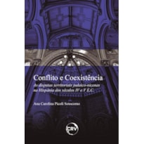 CONFLITO E COEXISTÊNCIA: AS DISPUTAS TERRITORIAIS JUDAICO-NICENAS NA HISPÂNIA DOS SÉCULOS IV E V E.C.