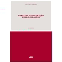 CONFLITO E COOPERAÇÃO ENTRE GERAÇÕES