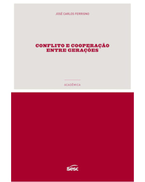 CONFLITO E COOPERAÇÃO ENTRE GERAÇÕES