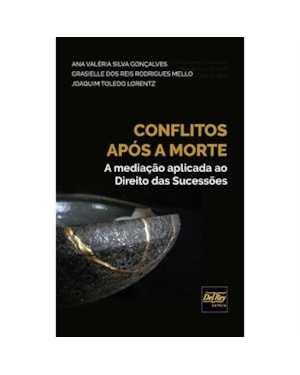 CONFLITOS APÓS A MORTE - A MEDIAÇÃO APLICADA AO DIREITO DAS SUCESSÕES