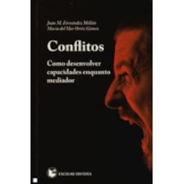 CONFLITOS - COMO DESENVOLVER CAPACIDADES ENQUANTO MEDIADOR