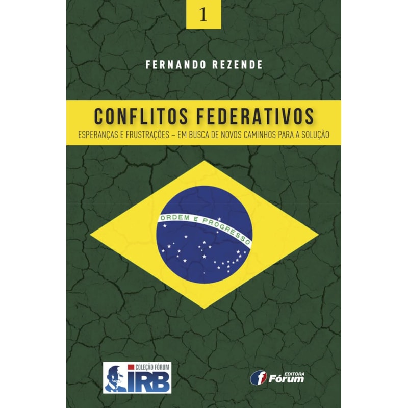 Conflitos federativos: esperanças e frustações