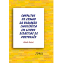 CONFLITOS NO ENSINO DA VARIAÇÃO LINGUÍSTICA EM LIVROS DIDÁTICOS DE PORTUGUÊS