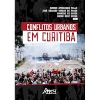 CONFLITOS URBANOS EM CURITIBA