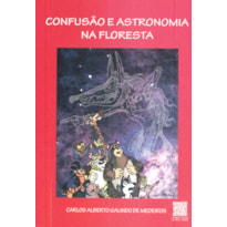 CONFUSÃO E ASTRONOMIA NA FLORESTA