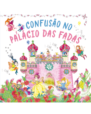 CONFUSÃO NO PALÁCIO DAS FADAS - LIVRO DE HISTÓRIA POP-UP