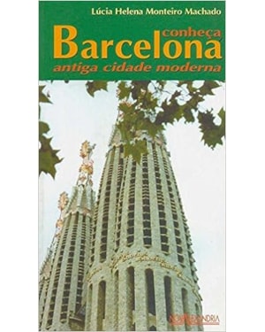 CONHECA BARCELONA - ANTIGA E MODERNA - 1