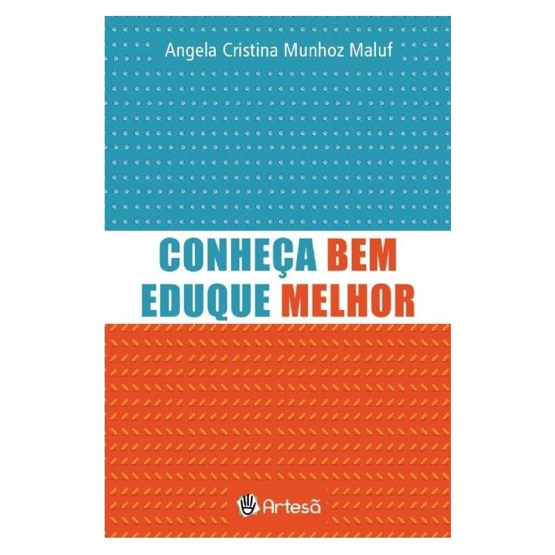 Conheça bem, eduque melhor: crianças e jovens