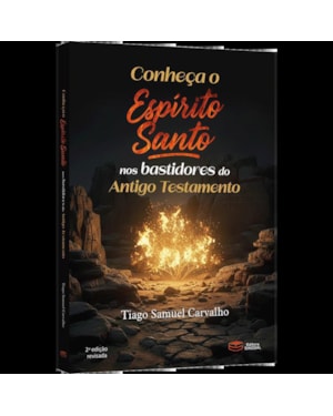 CONHEÇA O ESPÍTIRO SANTO NOS BASTIDORES DO ANTIGO TESTAMENTO