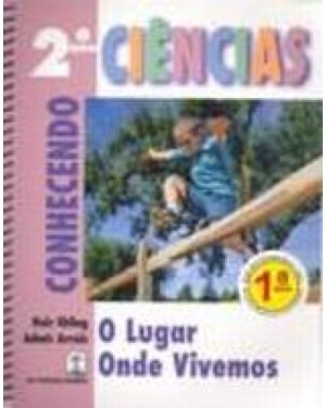 CONHECENDO - 1ª SERIE - CIENCIA - O LUGAR ONDE VIVEMOS